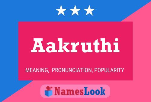 Aakruthi Name Poster