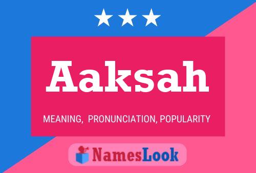 Aaksah Name Poster