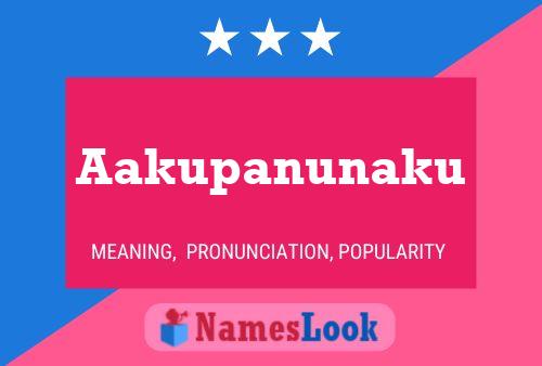 Aakupanunaku Name Poster