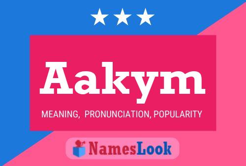 Aakym Name Poster