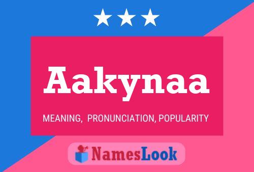 Aakynaa Name Poster