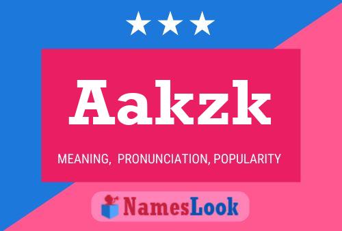 Aakzk Name Poster