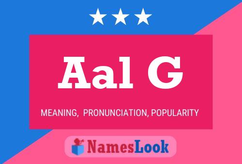 Aal G Name Poster