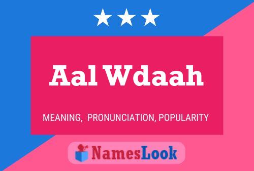 Aal Wdaah Name Poster