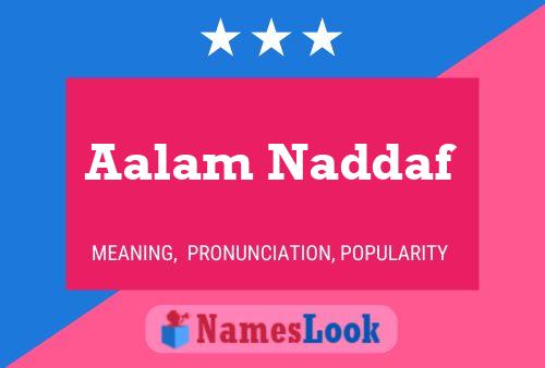 Aalam Naddaf Name Poster