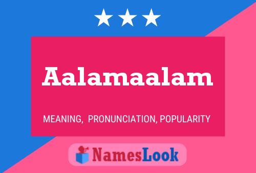 Aalamaalam Name Poster