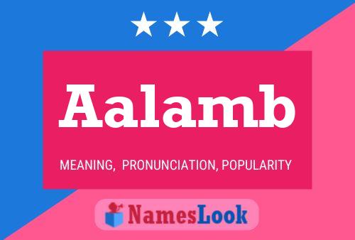 Aalamb Name Poster