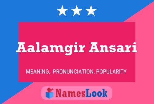 Aalamgir Ansari Name Poster