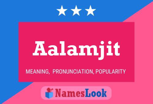 Aalamjit Name Poster