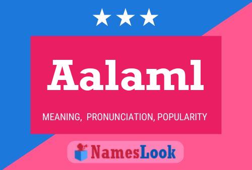 Aalaml Name Poster