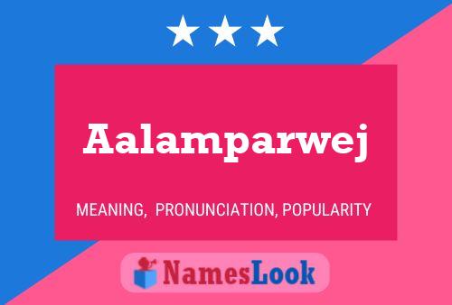 Aalamparwej Name Poster