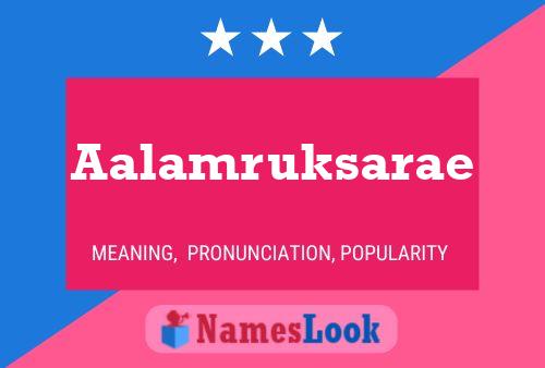 Aalamruksarae Name Poster