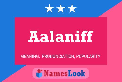 Aalaniff Name Poster