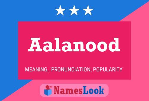 Aalanood Name Poster