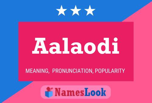 Aalaodi Name Poster