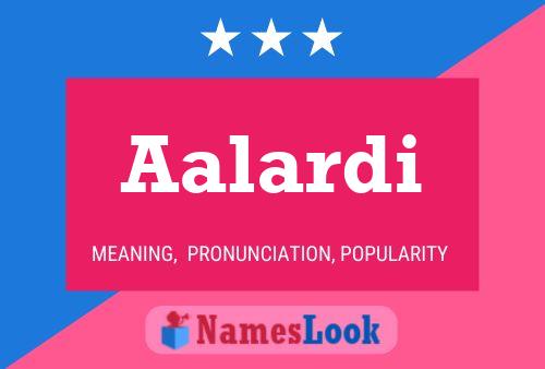 Aalardi Name Poster