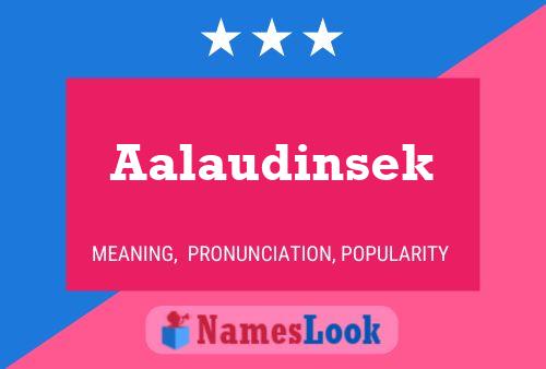 Aalaudinsek Name Poster