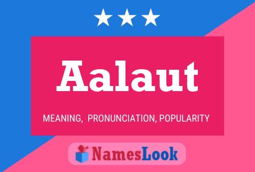 Aalaut Name Poster