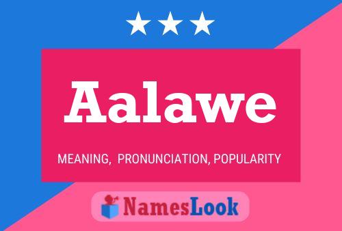 Aalawe Name Poster