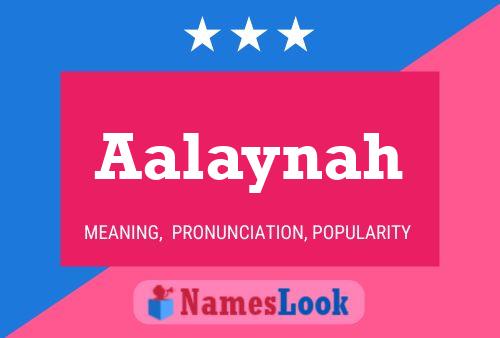 Aalaynah Name Poster