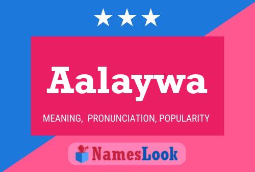 Aalaywa Name Poster