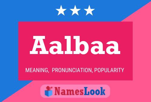 Aalbaa Name Poster