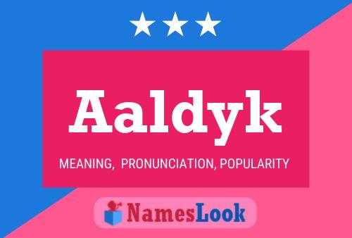 Aaldyk Name Poster