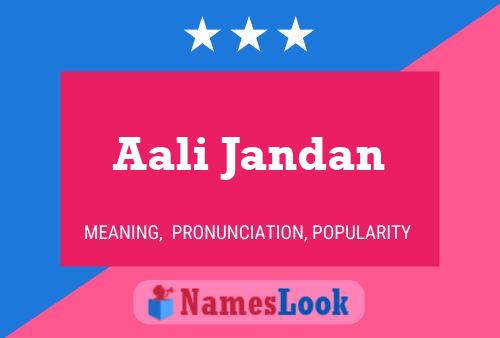 Aali Jandan Name Poster