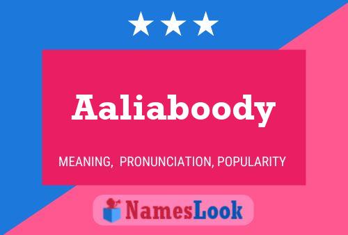 Aaliaboody Name Poster