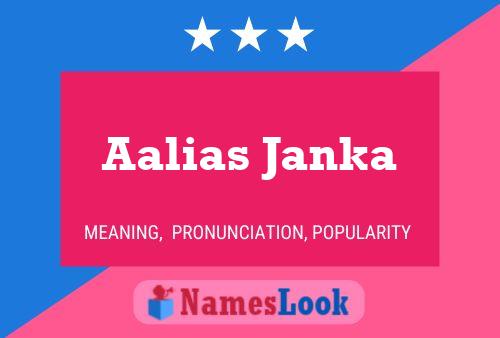 Aalias Janka Name Poster