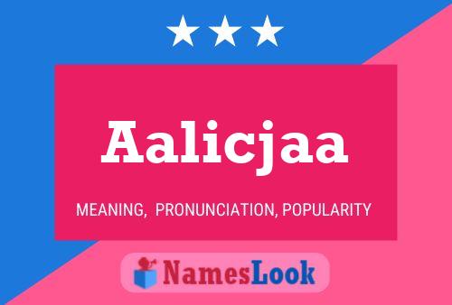 Aalicjaa Name Poster