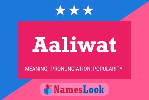 Aaliwat Name Poster