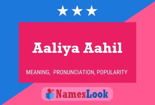 Aaliya Aahil Name Poster