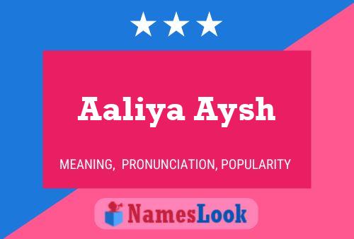 Aaliya Aysh Name Poster