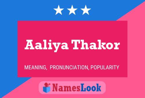 Aaliya Thakor Name Poster