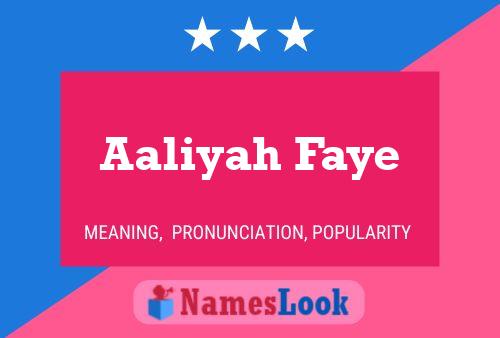 Aaliyah Faye Name Poster