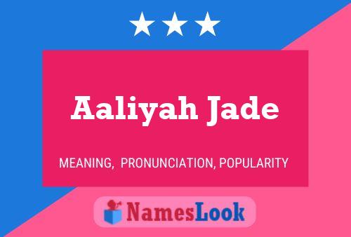 Aaliyah Jade Name Poster