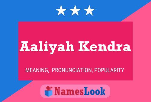 Aaliyah Kendra Name Poster