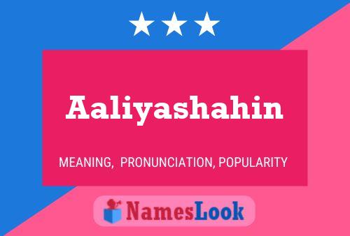 Aaliyashahin Name Poster