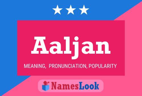 Aaljan Name Poster