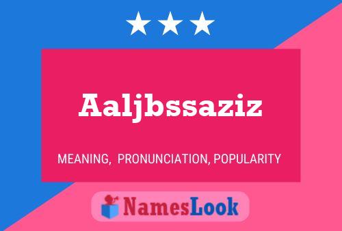 Aaljbssaziz Name Poster