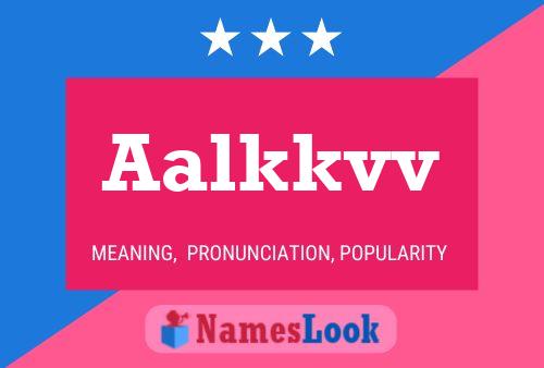 Aalkkvv Name Poster