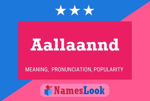 Aallaannd Name Poster