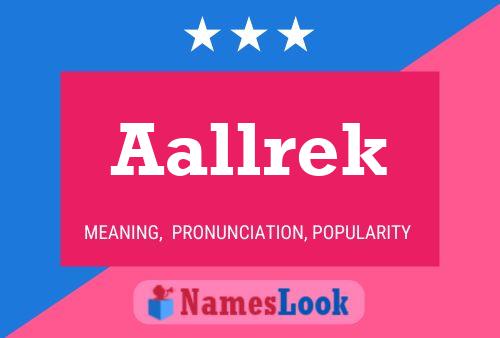 Aallrek Name Poster