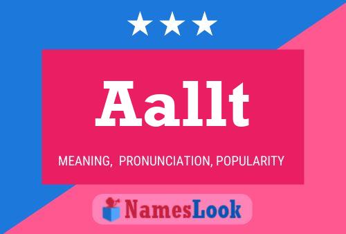 Aallt Name Poster