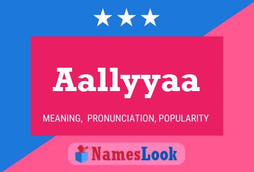 Aallyyaa Name Poster