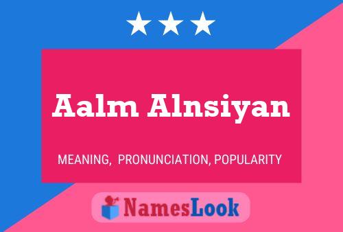 Aalm Alnsiyan Name Poster