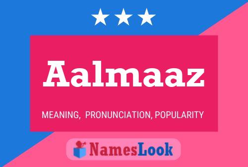 Aalmaaz Name Poster