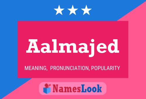 Aalmajed Name Poster