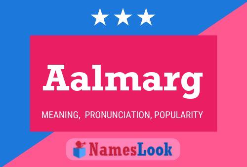 Aalmarg Name Poster